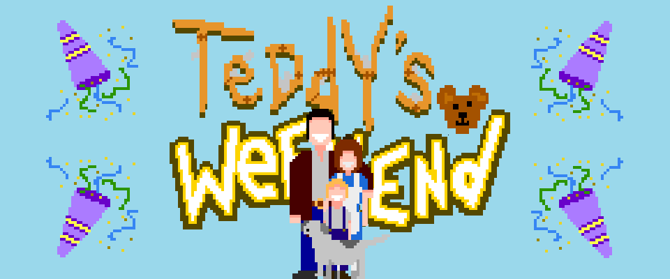 Teddy's Weekend
