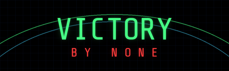 Victory By None