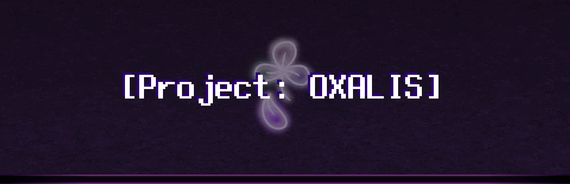 [Project: OXALIS]