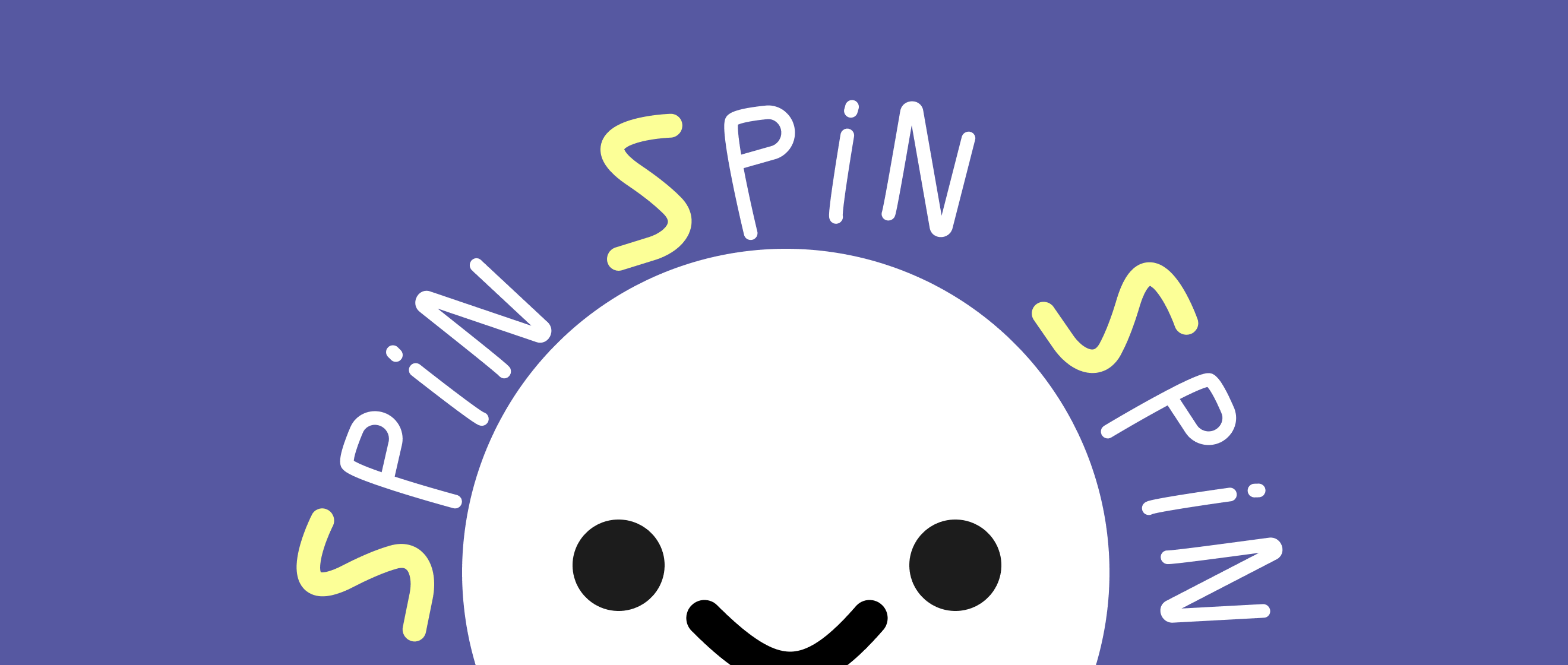 SpinAndSpinAndSpin