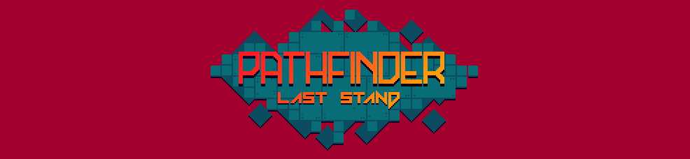 PATHFINDER: Last Stand