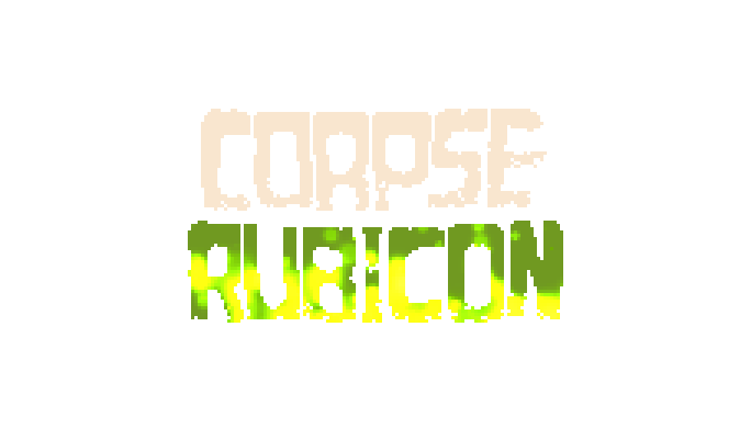 CORPSE: Rubicon