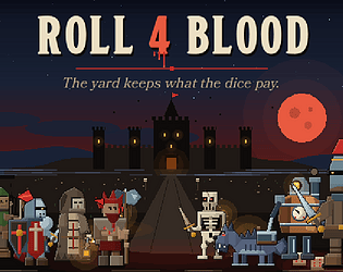 Roll 4 Blood
