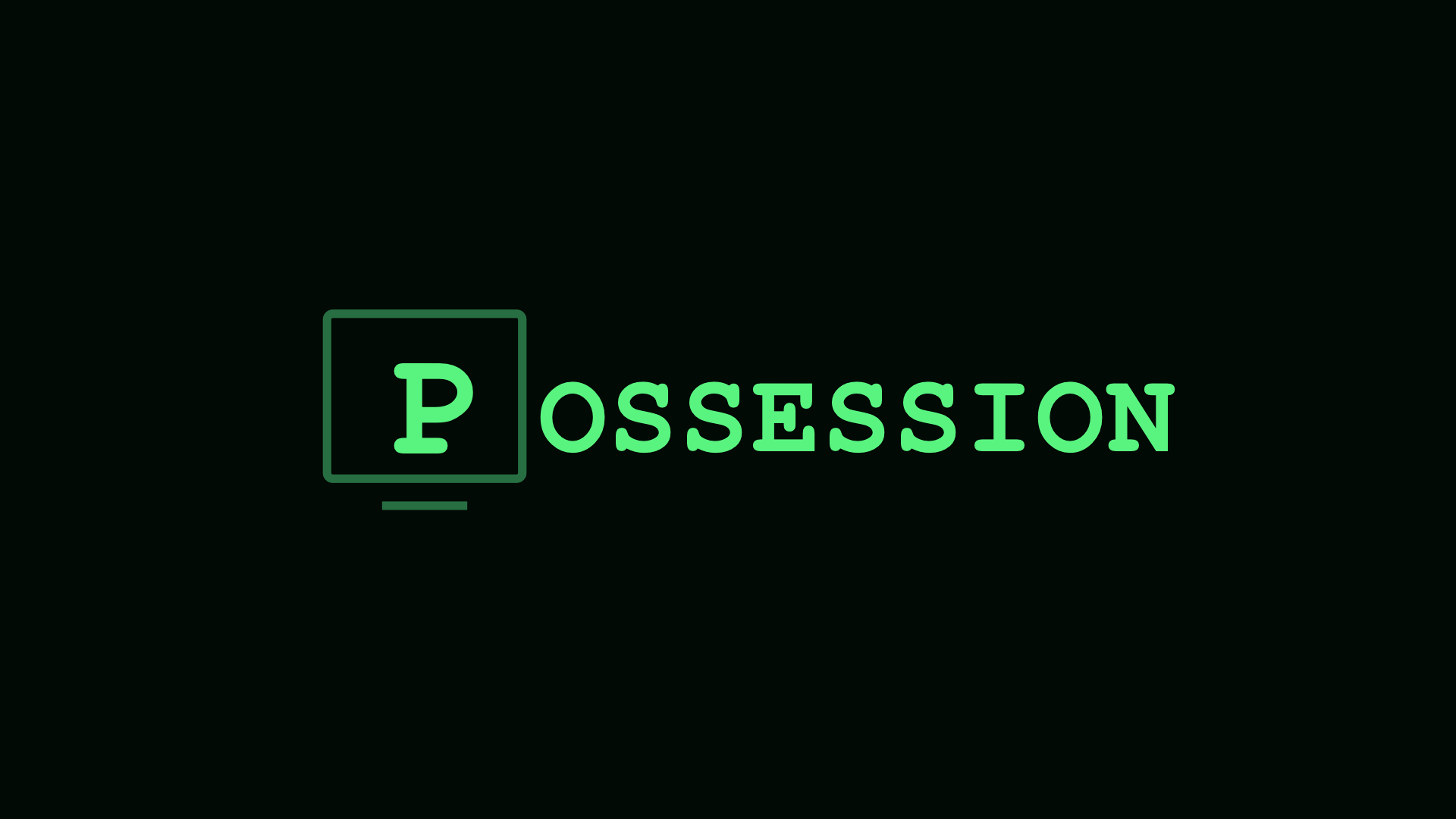 Possession