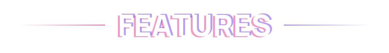 Features