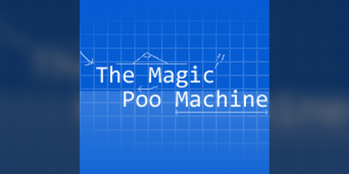 Cover image for (11/12) The Magic Poo Machine