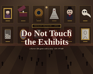 Do Not Touch the Exhibits