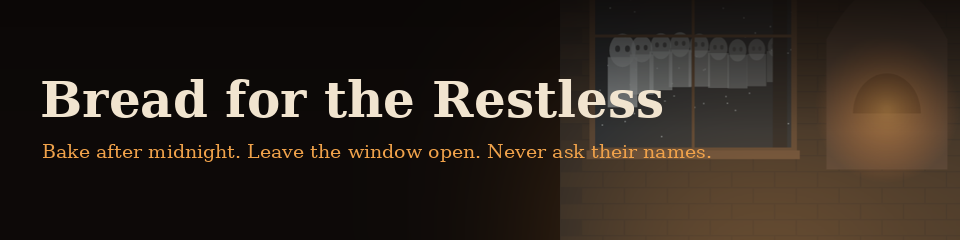 Bread for the Restless