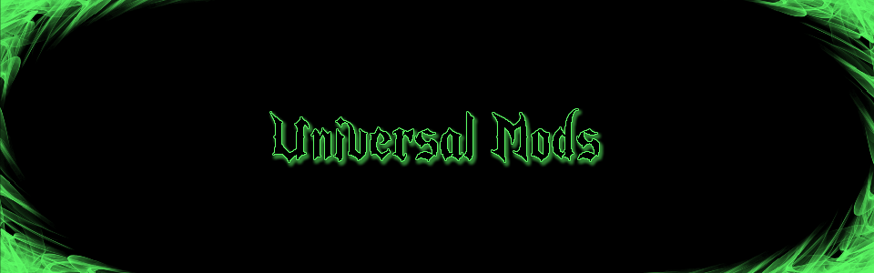 Universal Mods