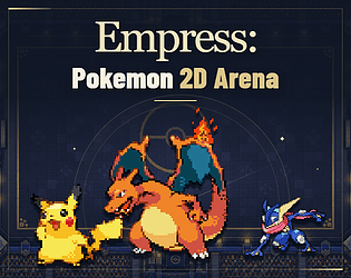 Empress: Pokemon 2D Arena [Free] [Adventure] [Windows] [Android]