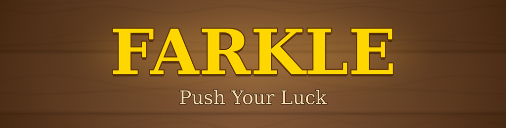 Farkle – Push Your Luck
