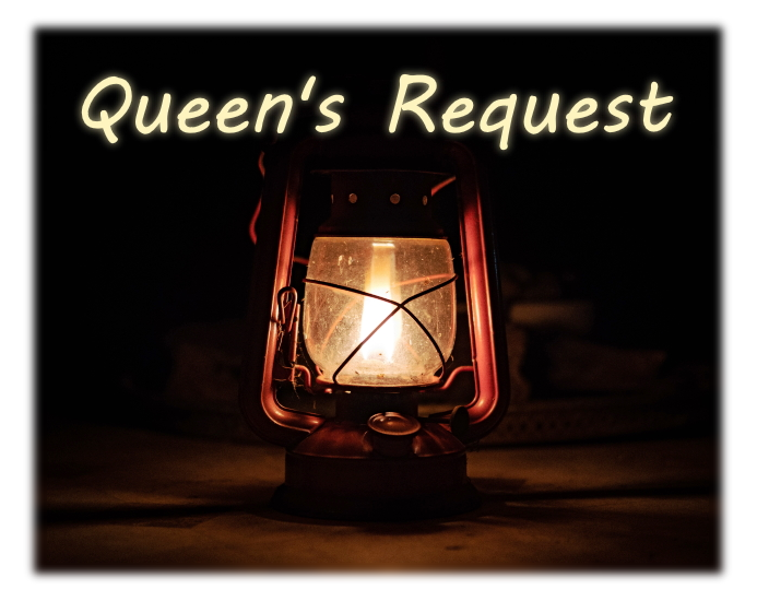 Queen's Request