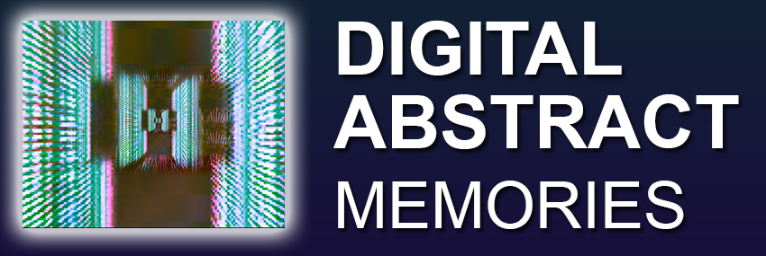 Digital Abstract : Memories ; beta / early access
