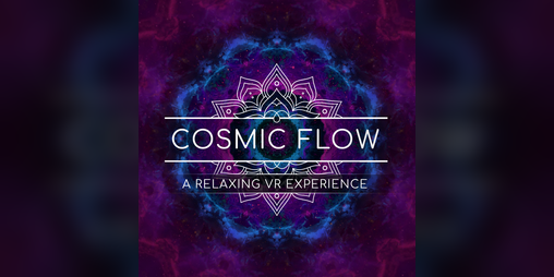 Cover image for Cosmic Flow: A Relaxing VR Experience