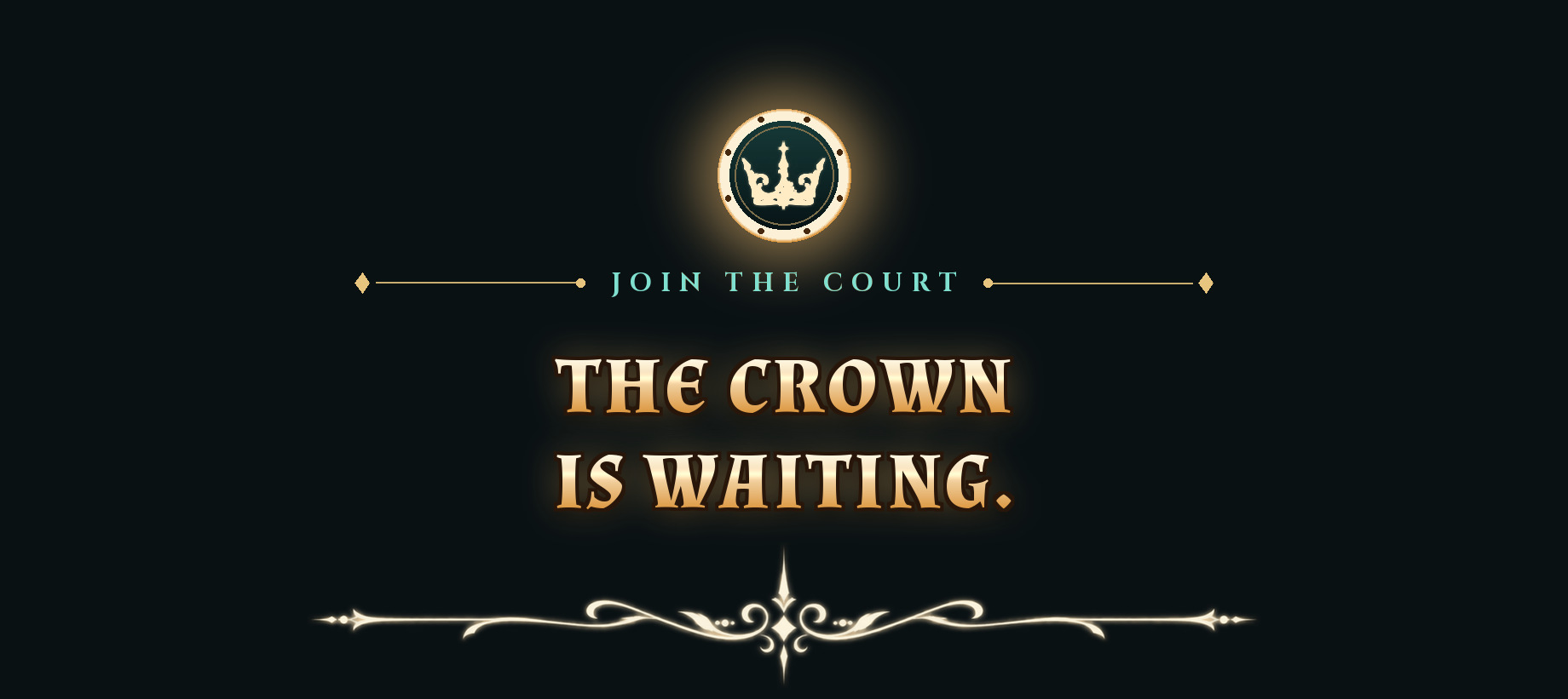 Join the court: The crown is waiting.
