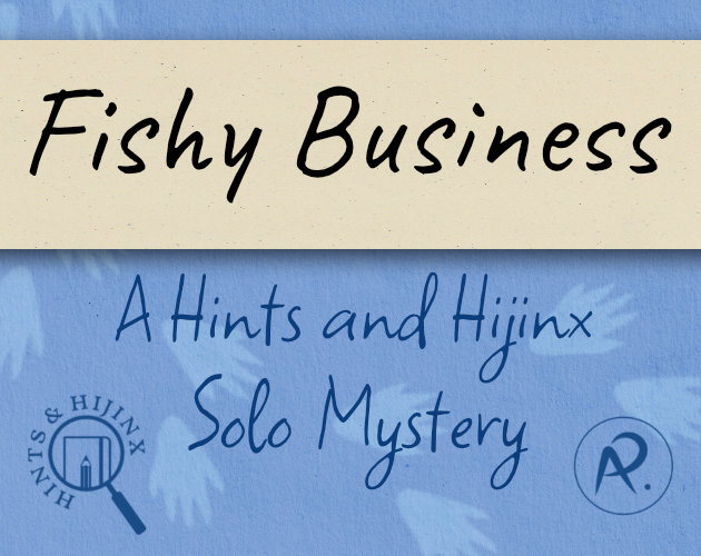 Fishy Business