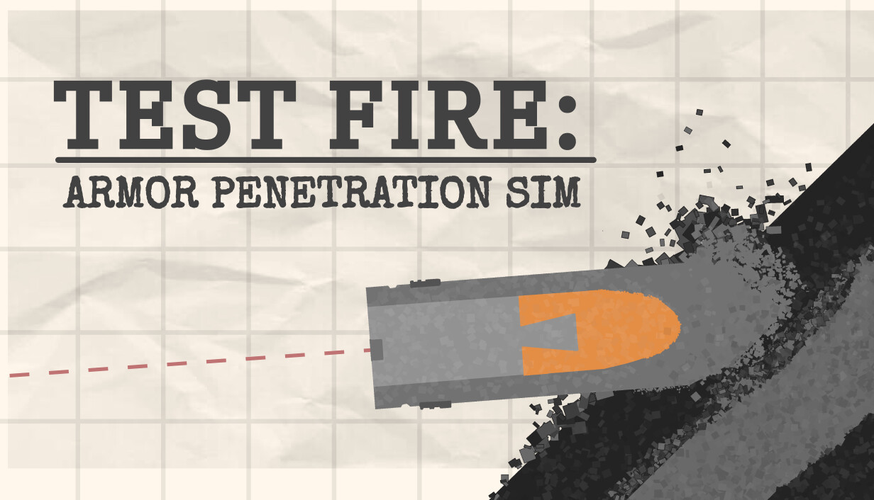 Test Fire: Armor Penetration Sim