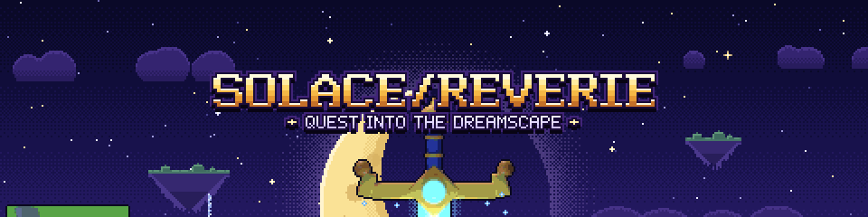 Solace/Reverie - Quest Into The Dreamscape