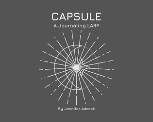 Capsule   - Capsule is a tarot-based journaling game about space mutiny for 1-4 players 