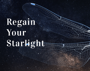 Regain Your Starlight   - Find your wings and return to the heavens 