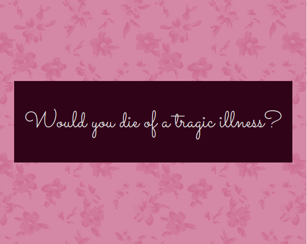 Cover image for Would You Die of a Tragic Illness?