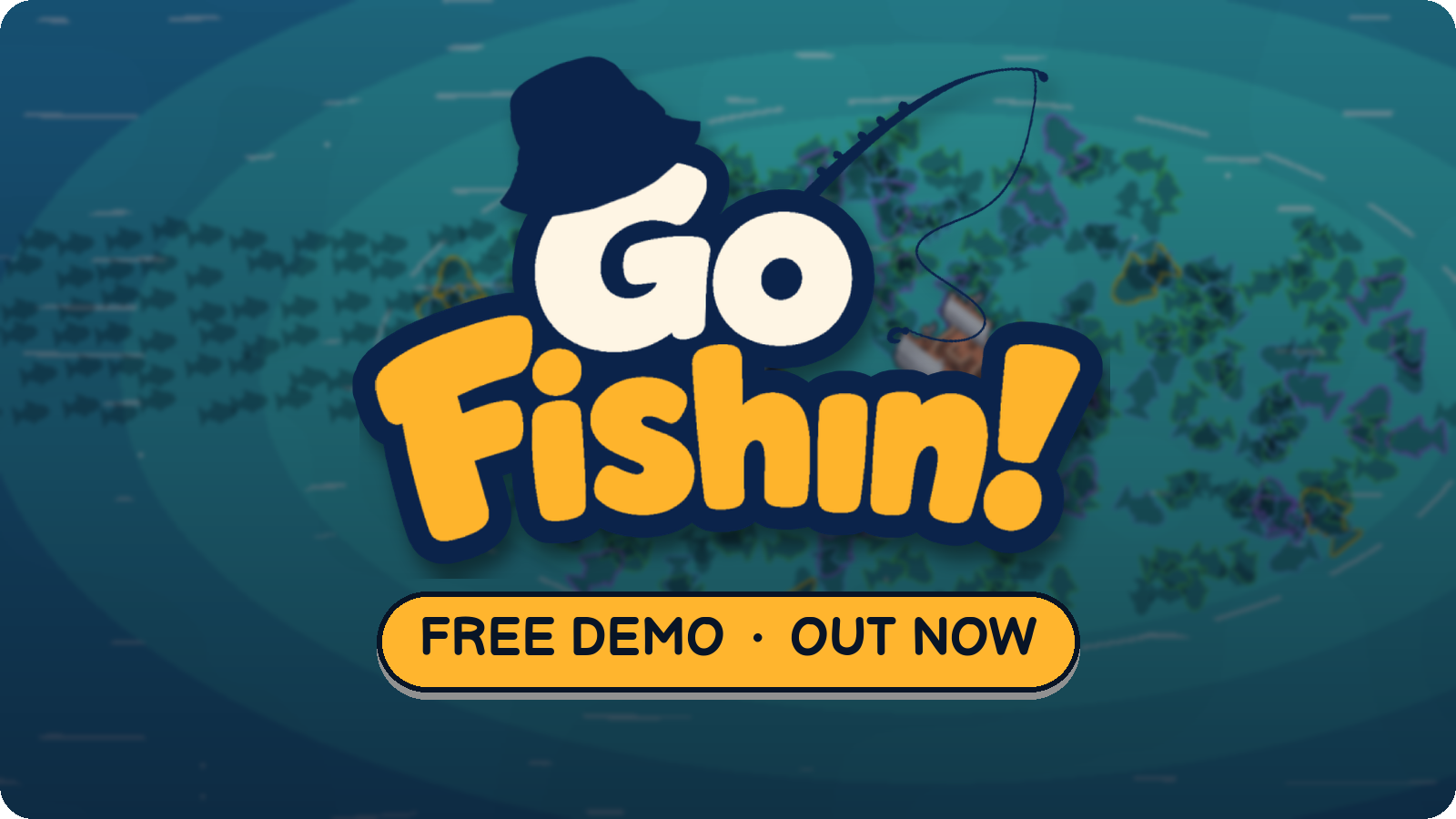 Go Fishin!