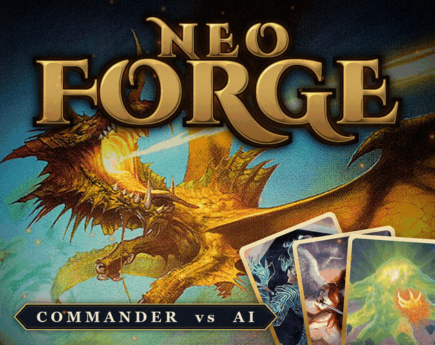 Neo Forge: MTG Commander vs AI [Free] [Card Game] [Windows] [macOS] [Linux] [Android]