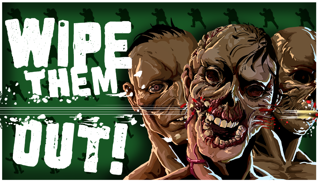 Wipe Them Out!