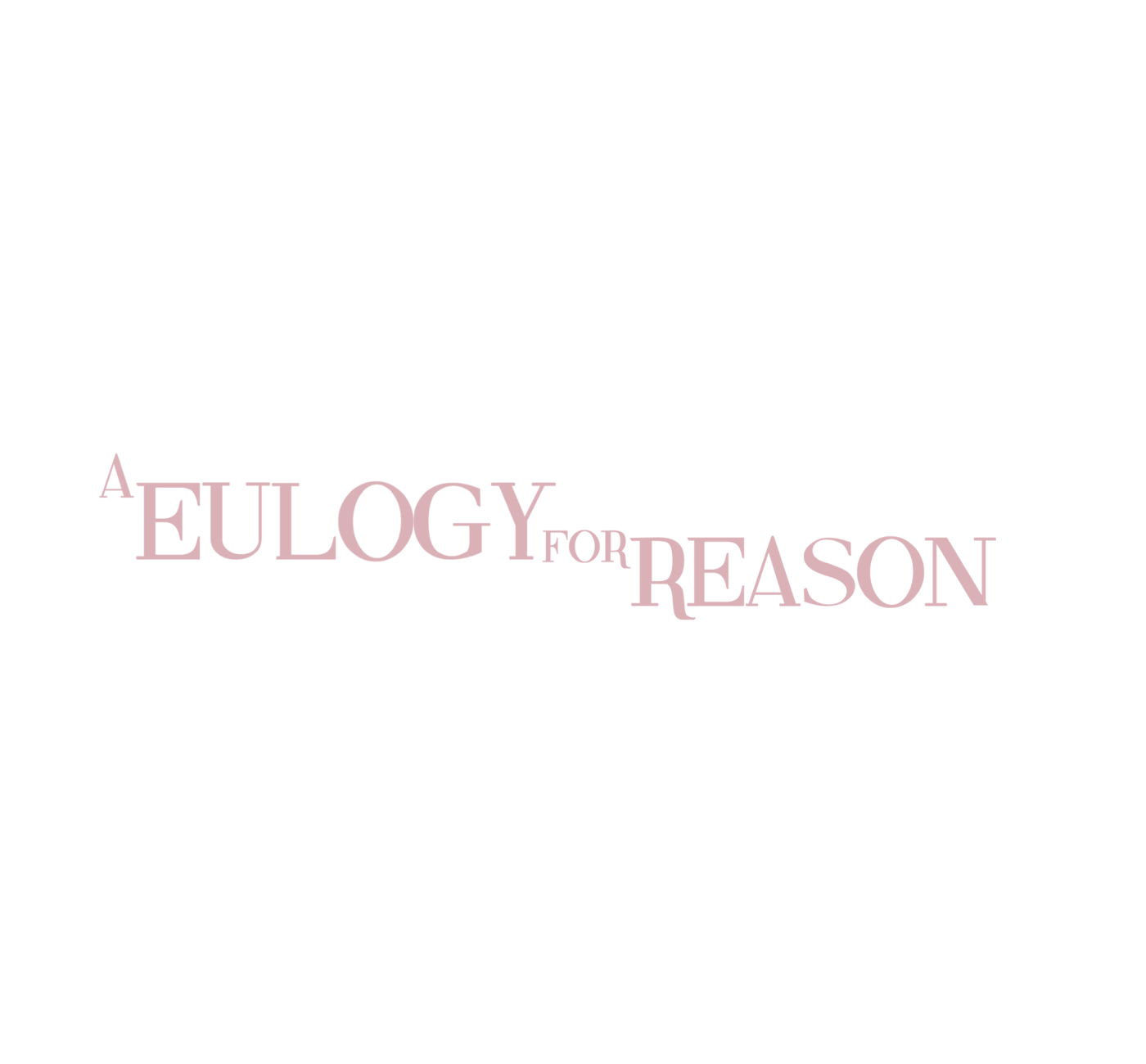 A Eulogy For Reason