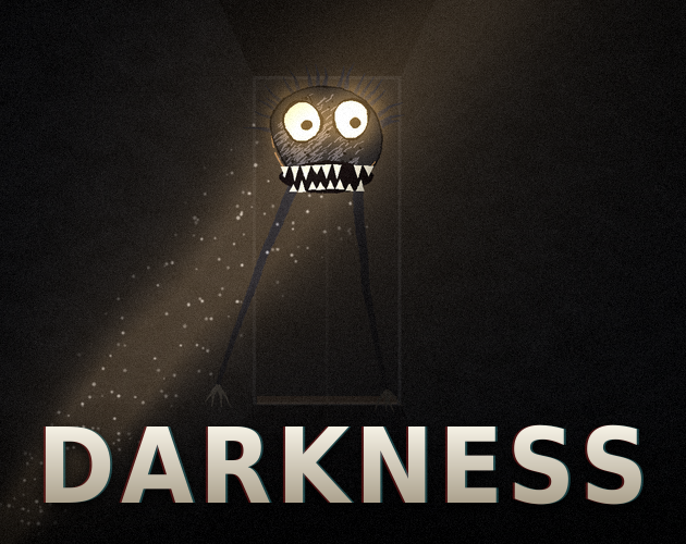 DARKNESS