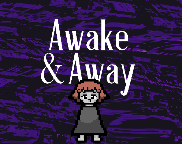 Awake & Away