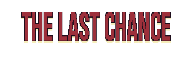 The Last Chance