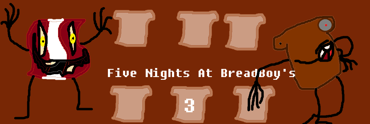 Five Nights At Bread Boy's 3
