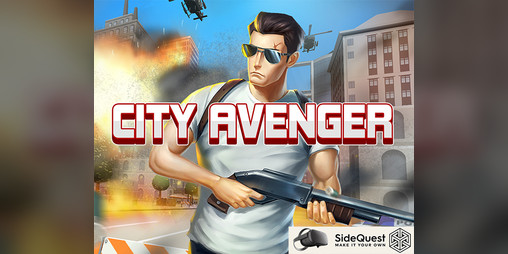 Cover image for ​City Avenger（Oculus Quest VR）