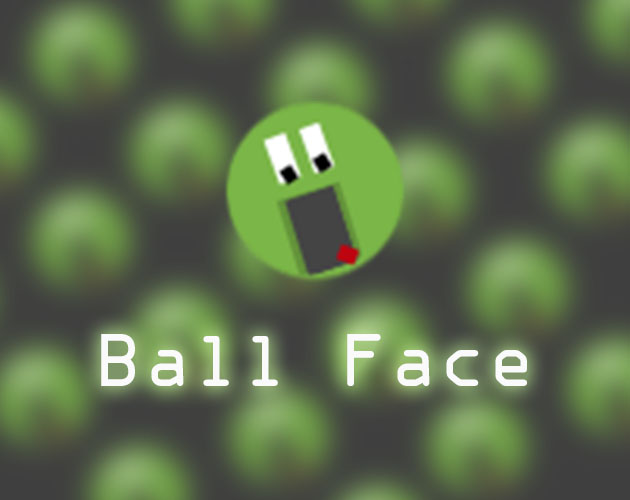 Ball Face