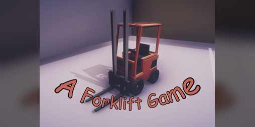 Cover image for A Forklift Game