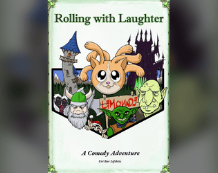 Rolling with Laughter   - A high fantasy adventure gone very wrong 