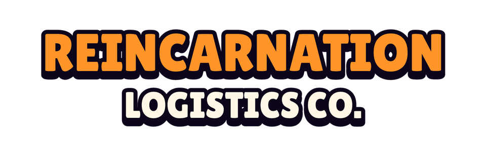 Reincarnation Logistics Co.