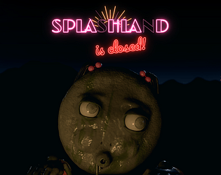 SPLASHLAND IS CLOSED! cover