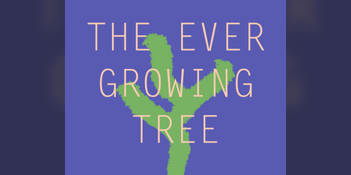 Cover image for The Ever Growing Tree