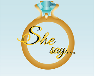 She Say...