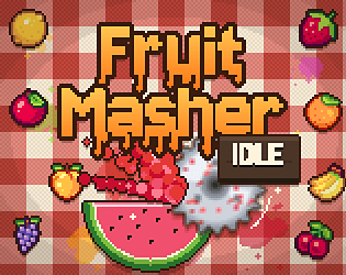 Fruit Masher Idle
