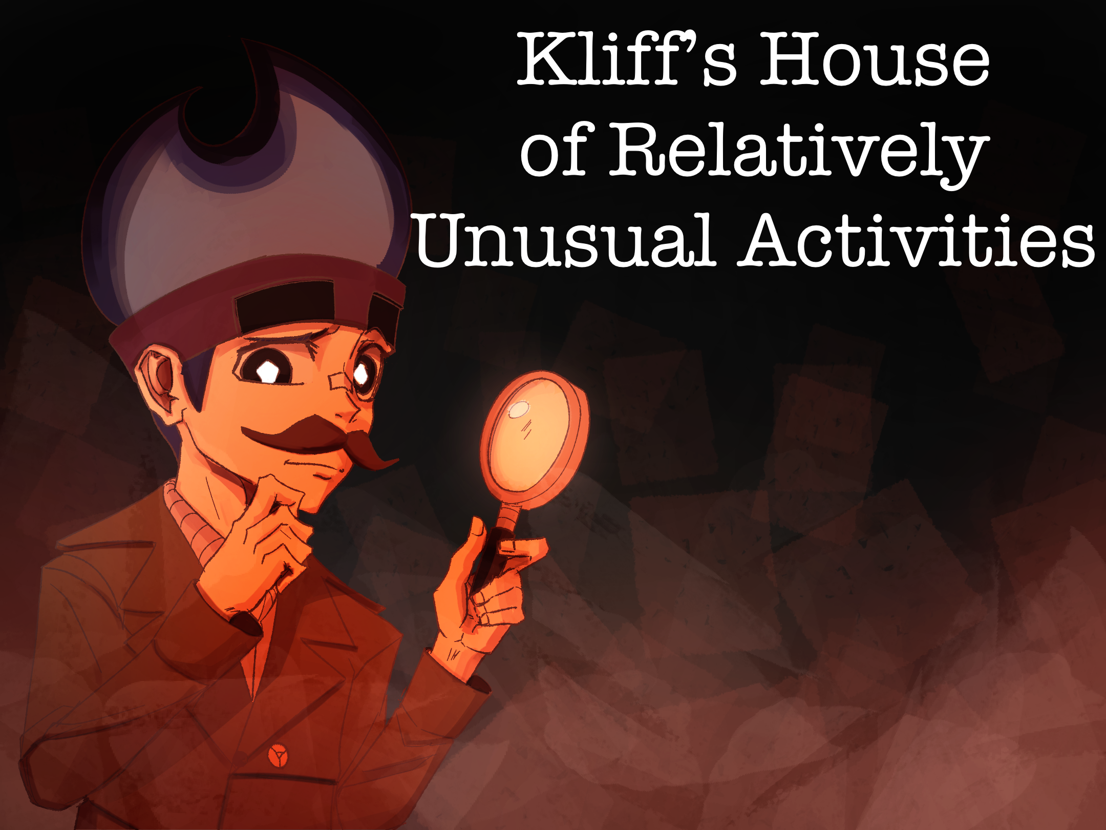Kliff's House Of Relatively Unusual Activities