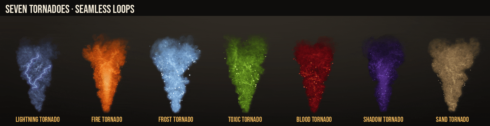 Storm & Tornado Effects: all seven tornadoes looping
