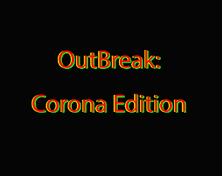 OutBreak: Corona Edition Amardeep Seeboruth