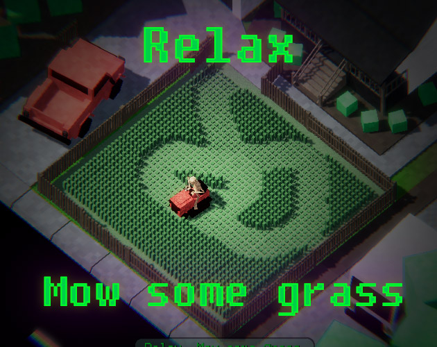 Cover image for Relax, mow some grass.