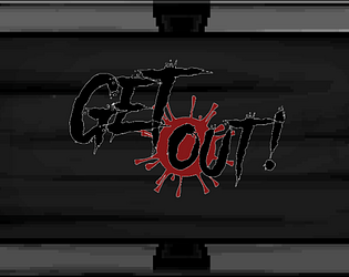 Get Out!