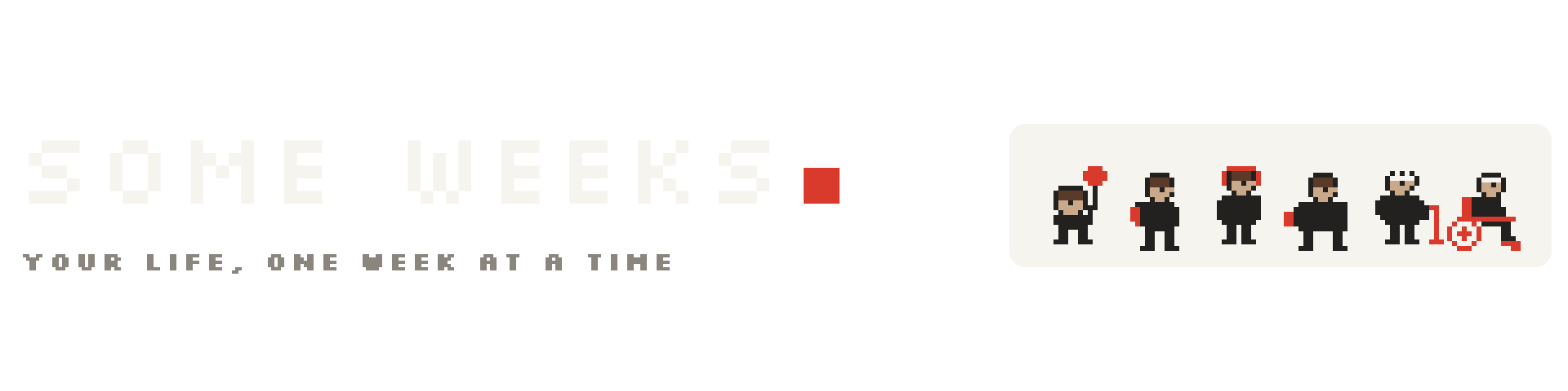Some Weeks