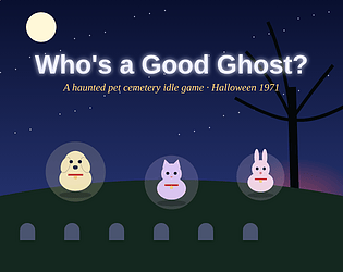 Who's a Good Ghost?