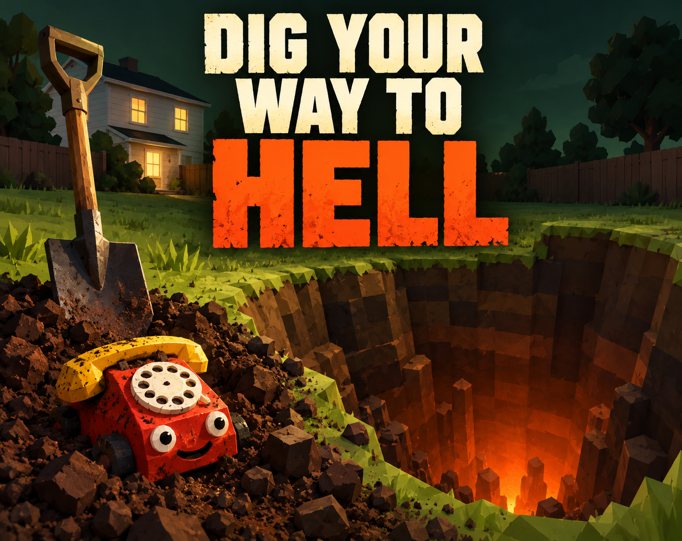 Dig Your Way To Hell by SplinterStudios